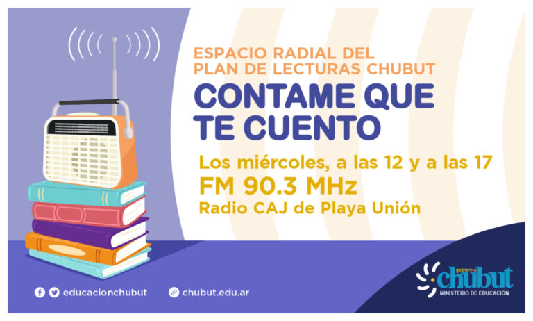 Chubut: Educación emite un programa radial para promocionar la literatura